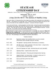 STATE 4-H CITIZENSHIP DAY Headquarters: Emanuel Lutheran Church, 311 Capitol Ave diagonally across from the Legislative Office Building (L.O.B.)