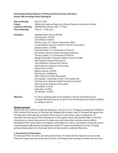 Smithsonian National Museum of African American History and Culture Section 106 Consulting Parties Meeting #5 Date of Meeting: Project: Location of Meeting: Time of Meeting: