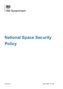 1  National Space Security Policy  April 2014									 URN: UKSA[removed]