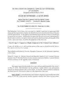 IN THE COURT OF CRIMINAL APPEALS OF TENNESSEE AT JACKSON Assigned on Briefs May 6, 2014 STATE OF TENNESSEE v. CALVIN JONES Appeal from the Criminal Court for Shelby County No[removed], [removed]