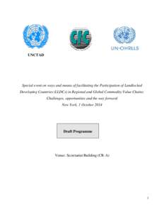 UNCTAD  Special event on ways and means of facilitating the Participation of Landlocked Developing Countries (LLDCs) in Regional and Global Commodity Value Chains: Challenges, opportunities and the way forward New York, 