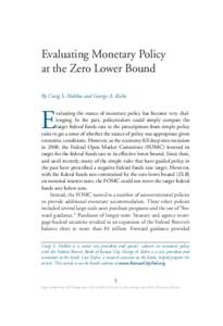 Evaluating Monetary Policy at the Zero Lower Bound By Craig S. Hakkio and George A. Kahn E