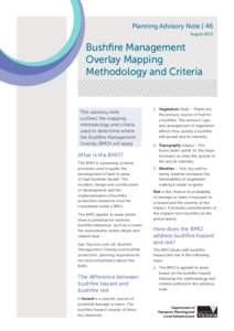 Planning Advisory Note | 46 August 2013 Bushfire Management Overlay Mapping Methodology and Criteria