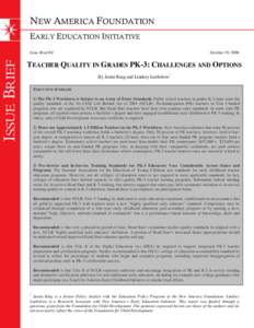 NEW AMERICA FOUNDATION EARLY EDUCATION INITIATIVE October 19, 2006 Issue Brief #4