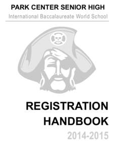 PARK CENTER SENIOR HIGH International Baccalaureate World School REGISTRATION HANDBOOK[removed]