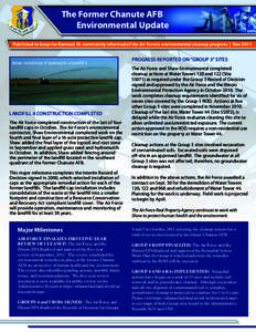The Former Chanute AFB 	 Environmental Update Published to keep the Rantoul, Ill. community informed of the Air Force’s environmental cleanup progress | Nov 2011 Below: Installation of hydromulch at landfill 4