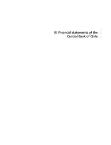 III. Financial statements of the Central Bank of Chile CENTRAL BANK OF CHILE  Balance sheets as of 31 December