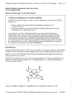 ProHance(8 Multipack™ (Gadoteridol) Injection, 279.3 mg/mL Pharmacy Bulk Package -...Page 1 of9  Prohance Multipack (gadoteridol) Injection, Solution (Bracco Diagnostics Inc. i  Pharmacy Bulk Package - Not for Direct I