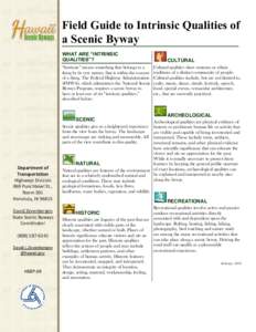 Field Guide to Intrinsic Qualities of a Scenic Byway WHAT ARE “INTRINSIC QUALITIES”?  CULTURAL