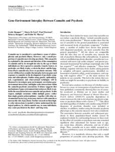 Schizophrenia Bulletin vol. 34 no. 6 pp. 1111–1121, 2008 doi:[removed]schbul/sbn108 Advance Access publication on August 22, 2008 Gene-Environment Interplay Between Cannabis and Psychosis