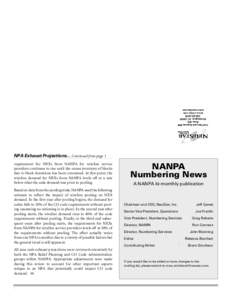 NPA Exhaust Projections... Continued from page 1 requirement for NXXs from NANPA for wireline service providers continues to rise until the excess inventory of blocks due to block donations has been consumed. At this poi