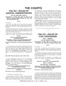 4907  THE COURTS Title 201—RULES OF JUDICIAL ADMINISTRATION[removed]PA. CODE CHS. 2 AND 5 ]