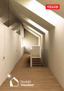 Daylight Visualizer “Good architecture deserves Daylight Visualizer” VELUX Daylight Visualizer is a professional simulation