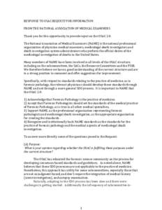 RESPONSE TO OSAC REQUEST FOR INFORMATION  FROM THE NATIONAL ASSOCIATION OF MEDICAL EXAMINERS Thank you for this opportunity to provide input on the OSAC 2.0.