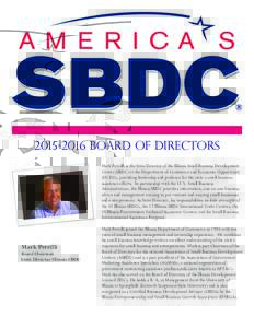 America’s SBDCBoard of DirectorsBoard of Directors Mark Petrilli is the State Director of the Illinois Small Business Development Center (SBDC) at the Department of Commerce and Economic Opportuni
