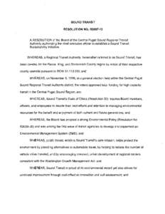 SOUND TRANSIT RESOLUTION NO. R2007-12 A RESOLUTION of the Board of the Central Puget Sound Regional Transit Authority authorizing the chief executive officer to establish a Sound Transit Sustainability Initiative.