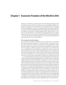 Chapter 1	 Economic Freedom of the World in 2012 Democracy and elections now play a greater role in the shaping of political institutions than at any time in history. In recent years, several countries with little or no 