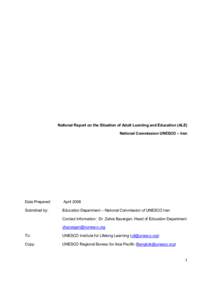 National Report on the Situation of Adult Learning and Education (ALE) National Commission UNESCO – Iran Date Prepared:  April 2008