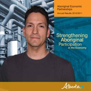 Aboriginal Economic Partnerships Annual Results[removed]Strengthening Aboriginal