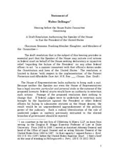 Statement of Walter Dellinger* Hearing before the House Rules Committee Concerning A Draft Resolution Authorizing the Speaker of the House to Sue the President of the United States