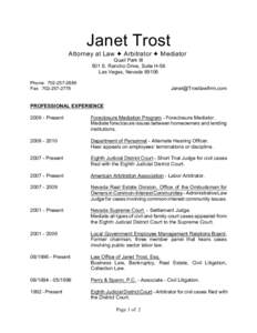 Janet Trost Attorney at Law g Arbitrator g Mediator Quail Park III 501 S. Rancho Drive, Suite H-56 Las Vegas, Nevada[removed]Phone: [removed]