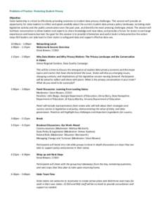 Problems of Practice: Protecting Student Privacy Objective: State leadership is critical to effectively providing solutions to student data privacy challenges. This session will provide an opportunity for state leaders t