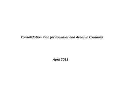 Camp Foster / Okinawa Prefecture / Marine Corps Air Station Futenma / Camp Kinser / Camp Schwab / Camp Hansen / Treaty of Mutual Cooperation and Security between the United States and Japan / United States Forces Japan / Marine Corps Base Camp Smedley D. Butler / Japanâ€“United States relations / Japan–United States relations / Special Action Committee on Okinawa