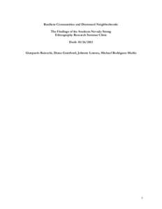 Resilient Communities and Distressed Neighborhoods: The Findings of the Southern Nevada Strong Ethnography Research Summer Clinic Draft: Gianpaolo Baiocchi, Diana Graizbord, Johnnie Lotesta, Michael Rodríguez