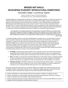 BRIDGES NOT WALLS: DEVELOPING STUDENTS’ INTERCULTURAL COMPETENCE Randolph College | Lynchburg, Virginia Contact: John Keener, Director of Institutional Research, Planning and Assessment | [removed]