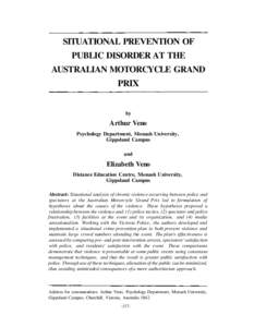 SITUATIONAL PREVENTION OF PUBLIC DISORDER AT THE AUSTRALIAN MOTORCYCLE GRAND PRIX  by