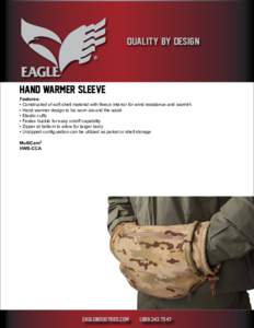 QUALITY BY DESIGN  HAND WARMER SLEEVE Features: • Constructed of soft shell material with fleece interior for wind resistance and warmth • Hand warmer design to be worn around the waist