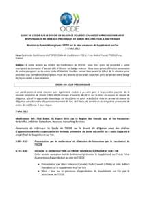 GUIDE DE L’OCDE SUR LE DEVOIR DE DILIGENCE POUR DES CHAINES D’APPROVISIONNEMENT RESPONSABLES EN MINERAIS PROVENANT DE ZONES DE CONFLIT OU A HAUT RISQUE Réunion du forum hébergé par l’OCDE sur la mise en œuvre d