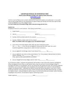 CONSORTIUM FINANCIAL AID INFORMATION FORM North Central Michigan College-Lake Superior State University [removed] Fax: [removed]This form must be filled out each semester before aid for Consortium students c