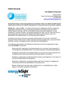 PRESS RELEASE FOR IMMEDIATE RELEASE Simone Griffin Smart Grid Consumer Collaborative[removed]removed]