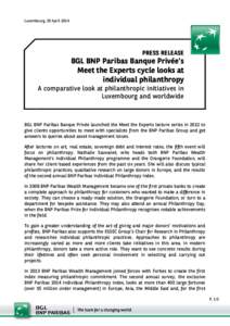 Luxembourg, 29 April[removed]PRESS RELEASE BGL BNP Paribas Banque Privée’s Meet the Experts cycle looks at