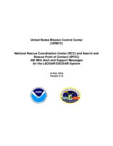 United States Mission Control Center (USMCC) National Rescue Coordination Center (RCC) and Search and Rescue Point of Contact (SPOC) 406 MHz Alert and Support Messages