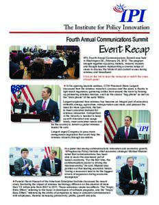 The Institute for Policy Innovation Fourth Annual Communications Summit Event Recap  IPI’s Fourth Annual Communications Summit was held