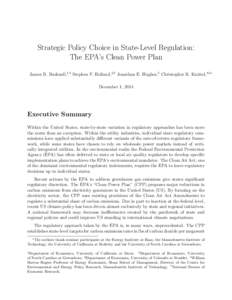 Strategic Policy Choice in State-Level Regulation: The EPA’s Clean Power Plan James B. Bushnell,1,5 Stephen P. Holland,2,5 Jonathan E. Hughes,3 Christopher R. Knittel,4,5∗ December 1, 2014  Executive Summary