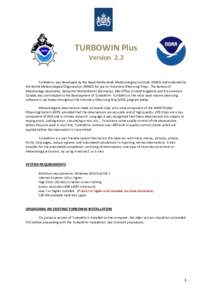 TURBOWIN Plus Version 2.2 TurboWin+ was developed by the Royal Netherlands Meteorological Institute (KNMI) and endorsed by the World Meteorological Organization (WMO) for use on Voluntary Observing Ships. The Bureau of M