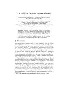 On Temporal Logic and Signal Processing Alexandre Donz´e1 , Oded Maler2 , Ezio Bartocci4 , Dejan Nickovic3 , Radu Grosu4 and Scott Smolka5 1  4