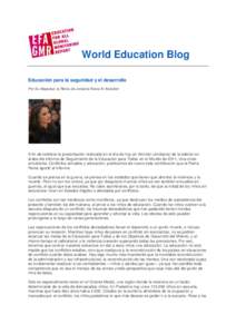 World Education Blog Educación para la seguridad y el desarrollo Por Su Majestad, la Reina de Jordania Rania Al Abdullah A fin de celebrar la presentación realizada en el día de hoy en Ammán (Jordania) de la edición