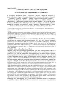 Paper No. OI:5 13TH INTERNATIONAL STELLARATOR WORKSHOP OVERVIEW OF TJ-II FLEXIBLE HELIAC EXPERIMENT E. Ascasíbar, C. Alejaldre, J. Alonso, L. Almoguera, A. Baciero, R. Balbín, M. Blaumoser, J. Botija, B. Brañas, A. Ca