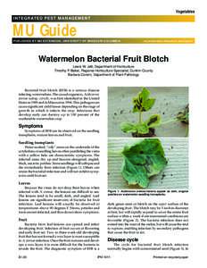 Vegetables INTEGRATED PEST MANAGEMENT MU Guide PUBLISHED BY MU EXTENSION, UNIVERSITY OF MISSOURI-COLUMBIA