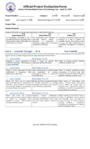 Official Project Evaluation Form  Eastern Newfoundland Science & Technology Fair – April 13, 2018 Project Number: ______________________ Level: