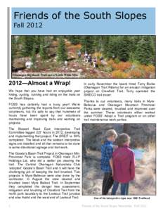 Friends of the South Slopes Fall 2012 Box 28011Highlands RPO East Trail Kelowna