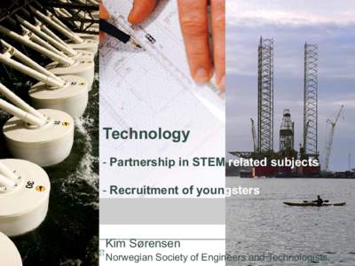 Technology - Partnership in STEM related subjects - Recruitment of youngsters IPN, Durban 2012