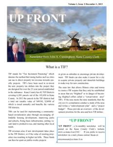 Volume 1, Issue 2| December 1, 2013  UP FRONT Newsletter from John A. Cunningham, Kane County Clerk  Newsletter from John A. Cunningham, Kane County Clerk