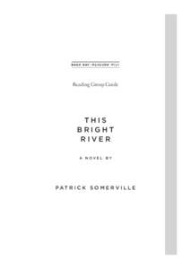 Reading Group Guide  This Bright River A novel by