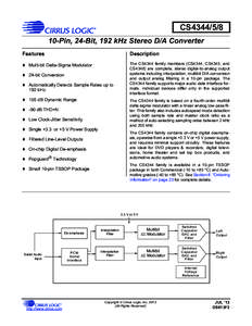 CS4344Pin, 24-Bit, 192 kHz Stereo D/A Converter Features Description