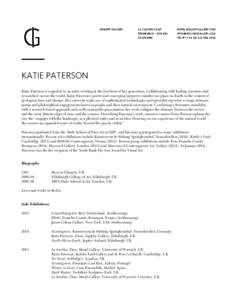 KATIE PATERSON Katie Paterson is regarded as an artist working at the forefront of her generation. Collaborating with leading scientists and researchers across the world, Katie Paterson’s poetic and conceptual projects